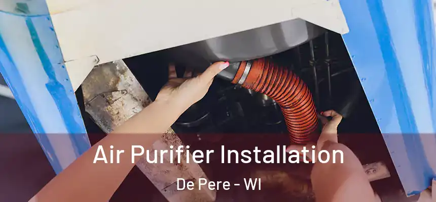  Air Purifier Installation De Pere - WI